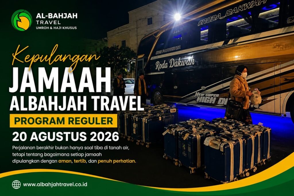 Kepulangan jamaah Albahjah Travel program reguler 20 Agustus 2026