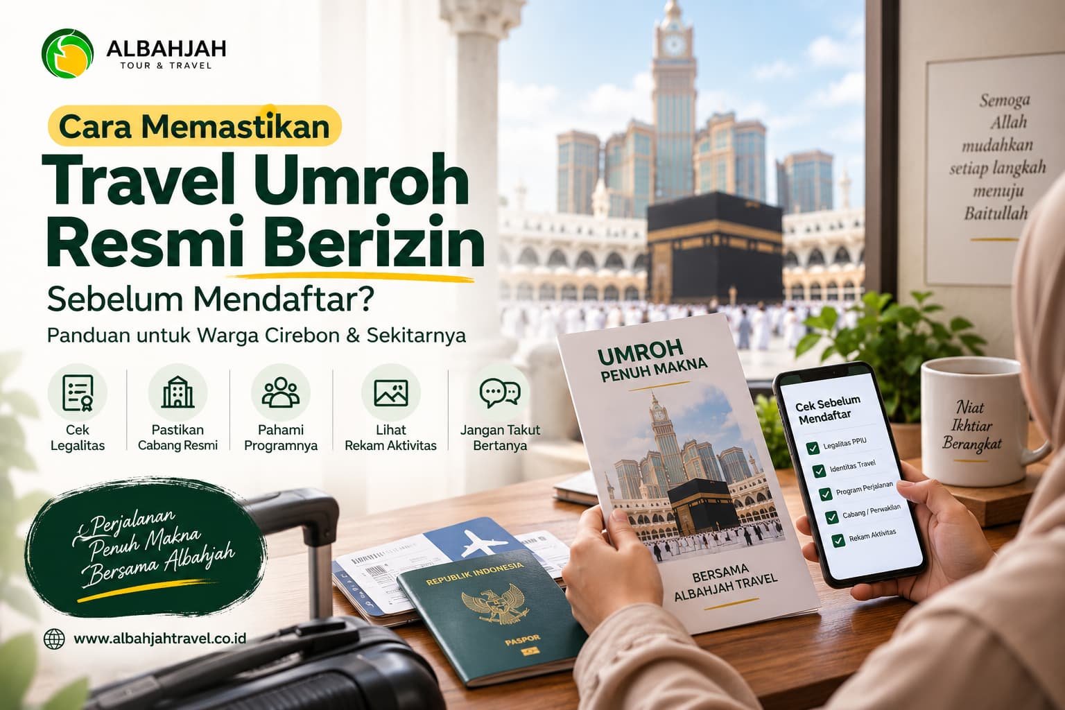 Cara memastikan travel umroh resmi berizin di Cirebon sebelum mendaftar perjalanan umroh