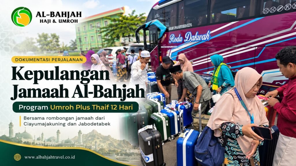 Kepulangan Jamaah Al-Bahjah Umroh Plus Thaif 12 Hari