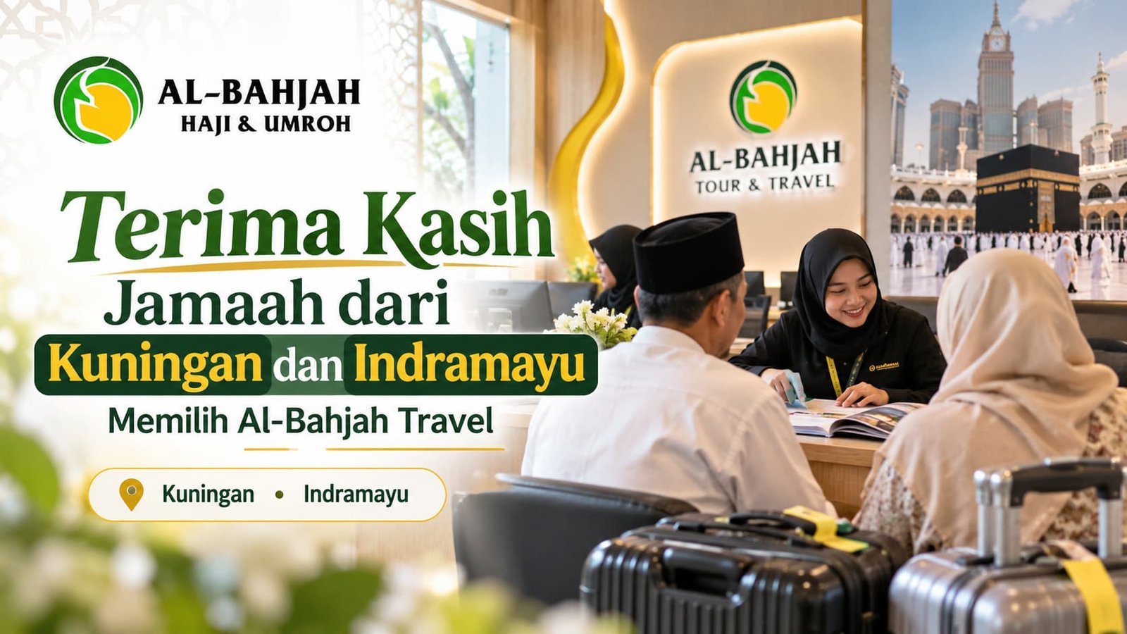 Terima kasih jamaah dari Kuningan dan Indramayu yang memilih Al-Bahjah Travel